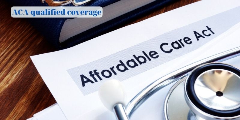 ACA-qualified coverage