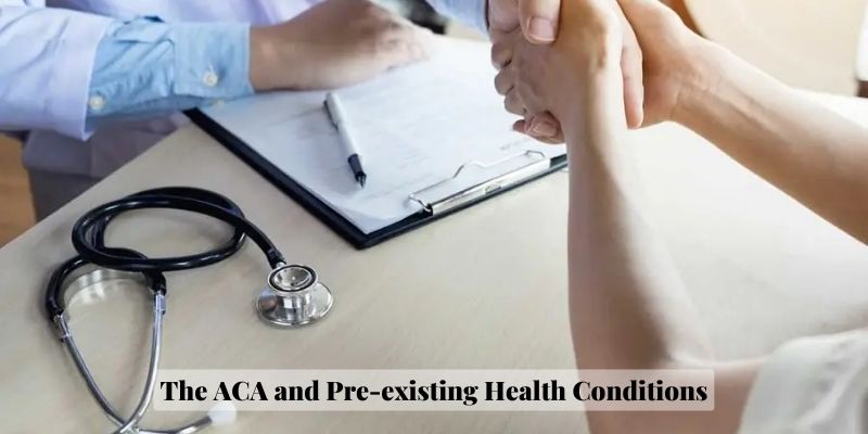 The ACA and Pre-existing Health Conditions