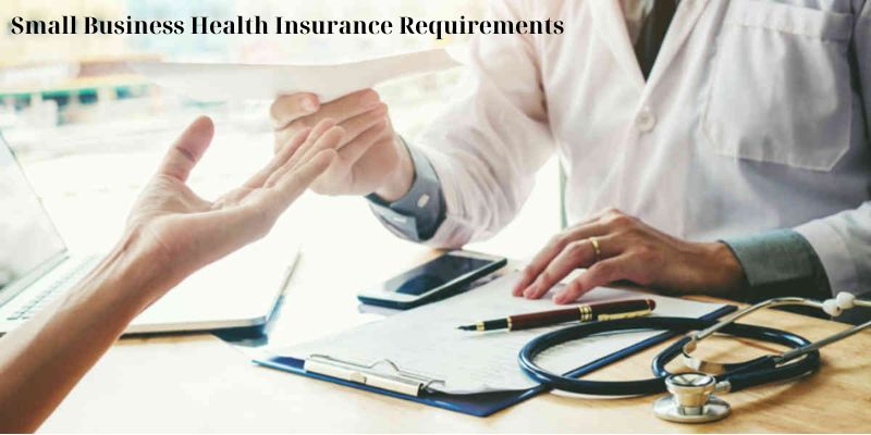 Small Business Health Insurance Requirements