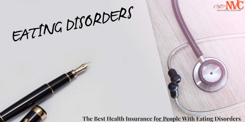 The Best Health Insurance for People With Eating Disorders